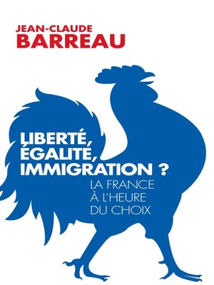 cover image of Liberté, égalité, immigration ?